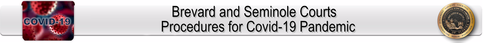 Brevard and Seminole Courts Procedures for COVID-19 Page Banner